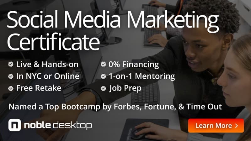 Social Media Marketing Certificate: Live & Hands-on, In NYC or Online, 0% Financing, 1-on-1 Mentoring, Free Retake, Job Prep. Named a Top Bootcamp by Forbes, Fortune, & Time Out. Noble Desktop. Learn More.