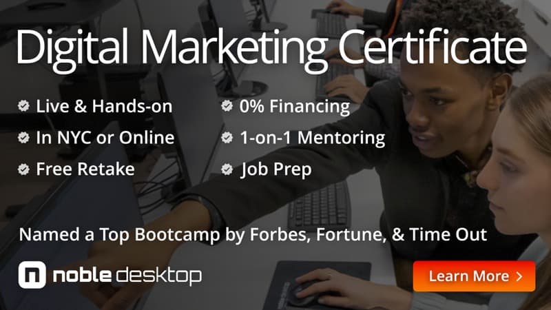 Digital Marketing Certificate: Live & Hands-on, In NYC or Online, 0% Financing, 1-on-1 Mentoring, Free Retake, Job Prep. Named a Top Bootcamp by Forbes, Fortune, & Time Out. Noble Desktop. Learn More.